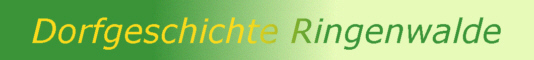 Dorfgeschichte Ringenwalde