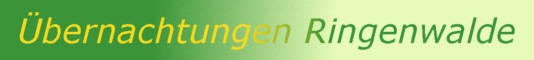 Übernachtungen Ringenwalde
